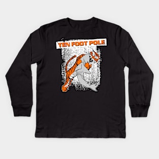 Ten Foot Pole Kids Long Sleeve T-Shirt